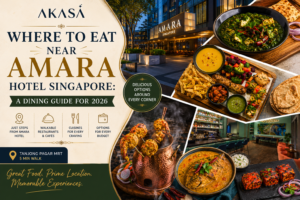 Where to Eat Near Amara Hotel Singapore: A Dining Guide for 2026