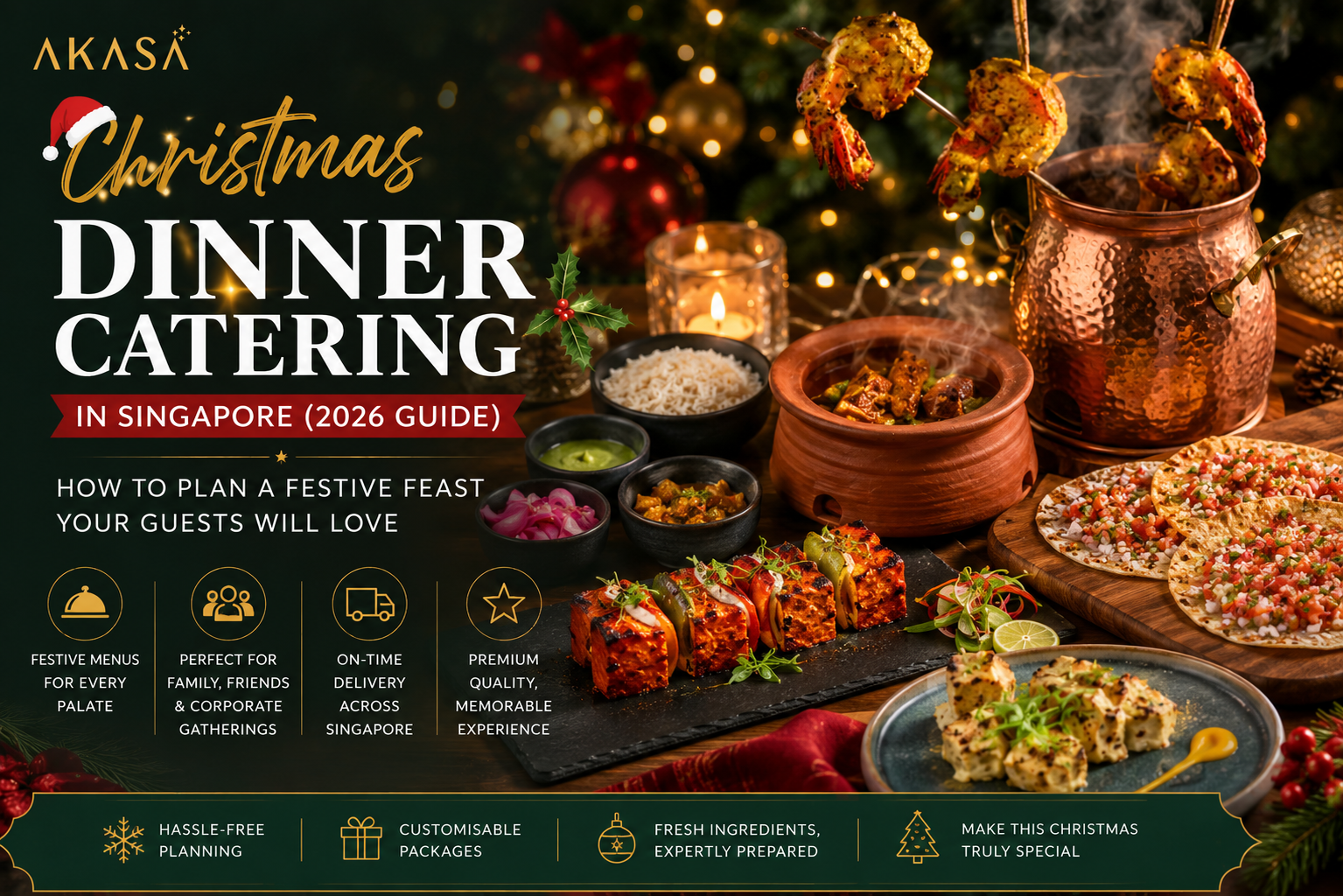 Christmas Dinner Catering in Singapore (2026 Guide): How to Plan a Festive Feast Your Guests Will Love